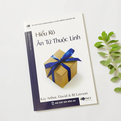 Hiểu Rõ Ân Tứ Thuộc Linh